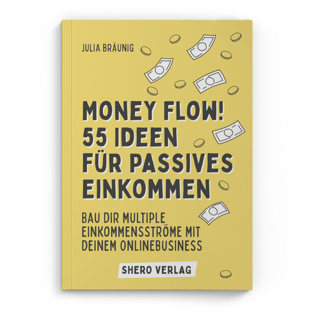Money Flow: 55 Ideen für passives Einkommen