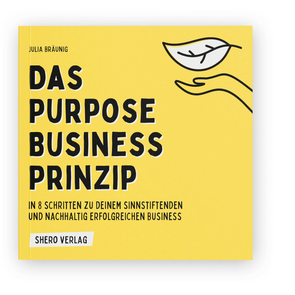 Das Purpose Business Prinzip