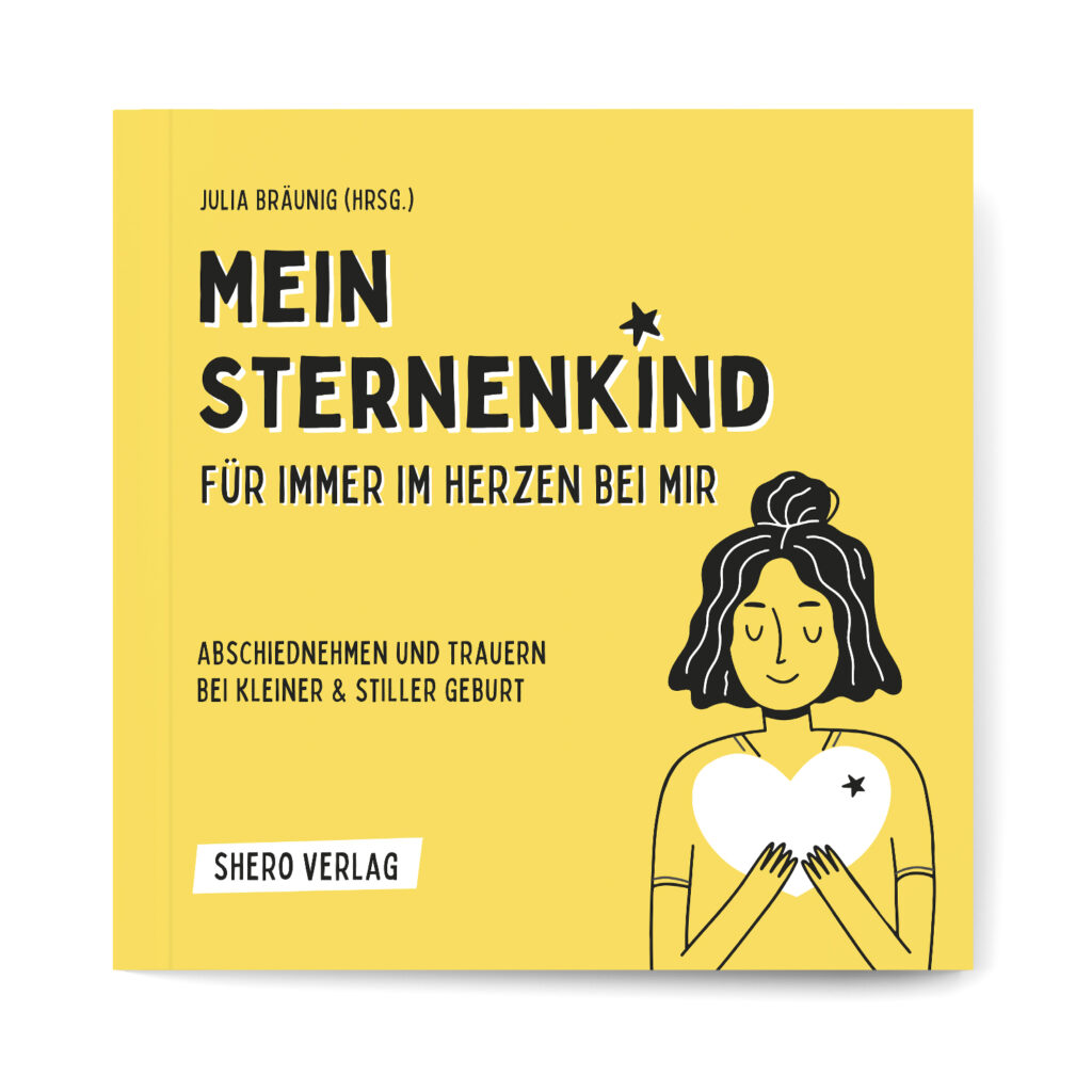 Mein Sternenkind: Für immer im Herzen bei mir