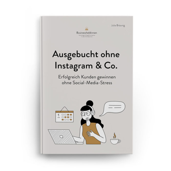 Ausgebucht ohne Instagram & Co